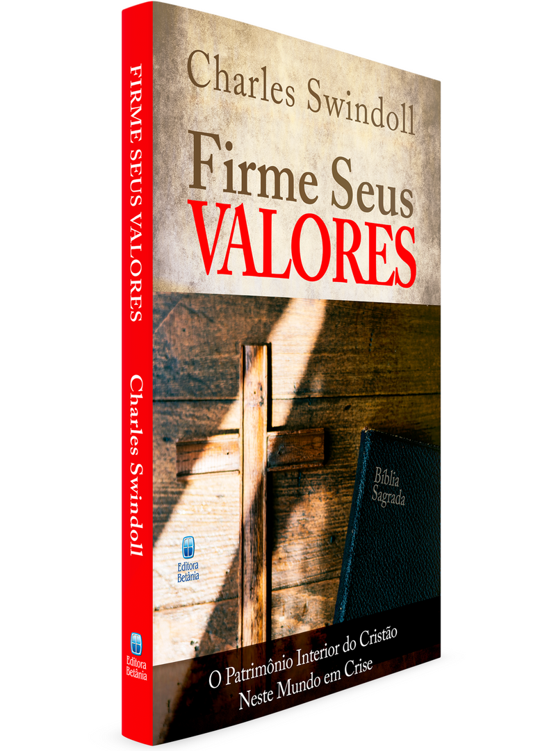Firme Seus Valores | Charles Swindoll