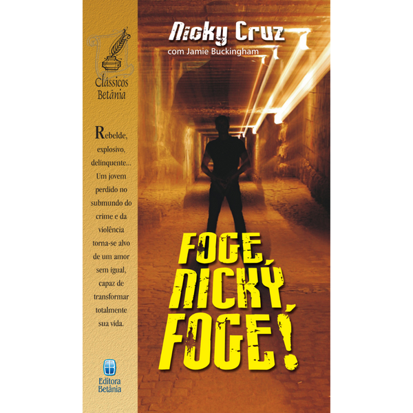 Foge, Nicky, Foge! | Nicky Cruz com Jamie Bukingham