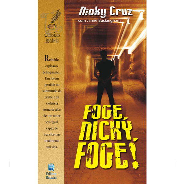 Foge, Nicky, Foge! | Nicky Cruz com Jamie Bukingham