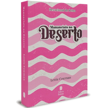 Devocional de Bolso | Mananciais no Deserto | Lettie Cowman | Capa Rosa