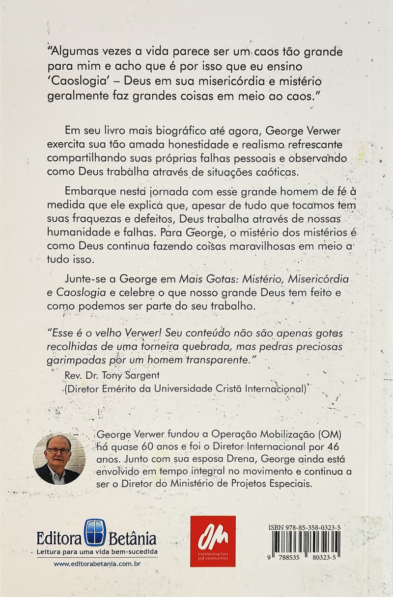 Mais Gotas: Mistério, Misericórdia, Caoslogia | George Verwer
