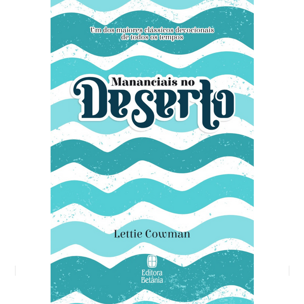 Devocional | Mananciais no Deserto | Lettie Cowman | Capa Azul
