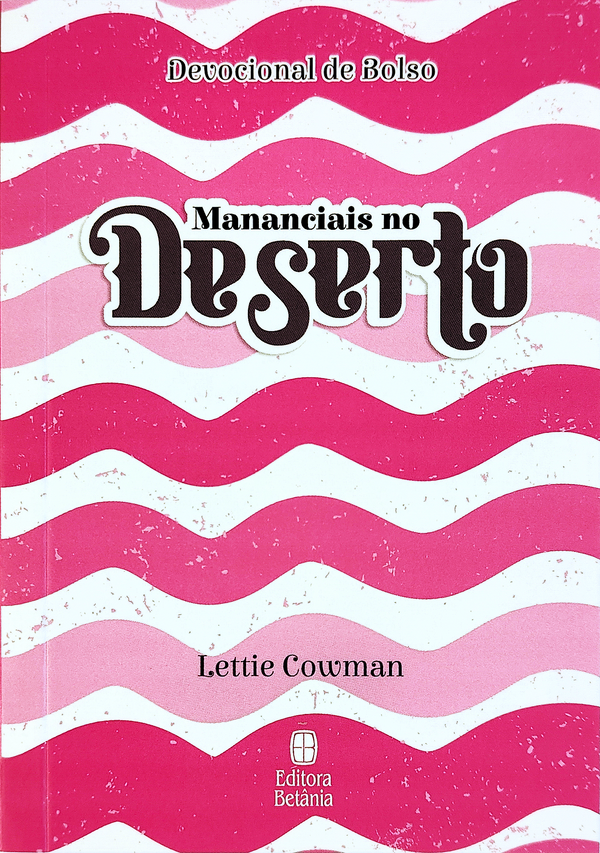 Devocional de Bolso | Mananciais no Deserto | Capa Rosa | Lettie Cowman
