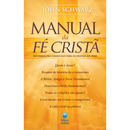 Manual da Fé Cristã | John Schwarz