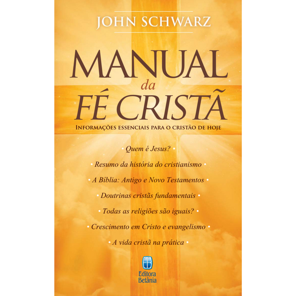Manual da Fé Cristã | John Schwarz