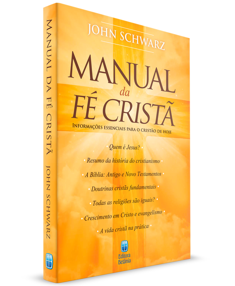 Manual da Fé Cristã | John Schwarz