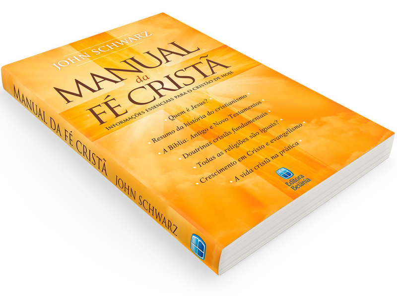 Manual da Fé Cristã | John Schwarz