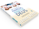 Minha Família, Projeto de Deus | Jaime Kemp