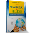 Missionários e Recursos: Parcerias no Reino de Deus | Mônica de Mesquita