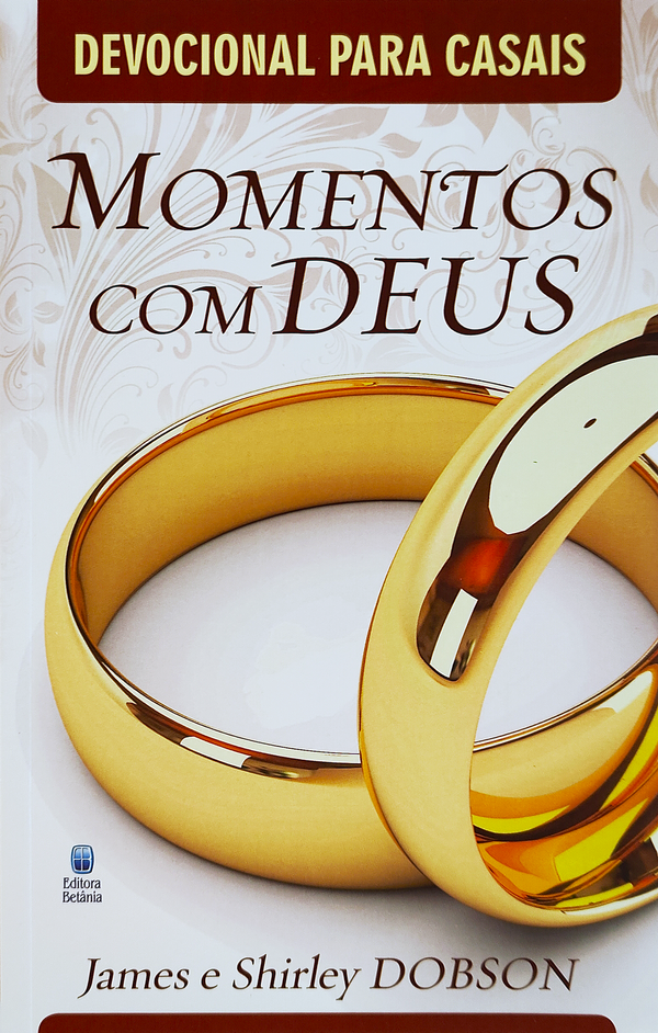 Devocional Para Casais | Momentos com Deus | James e Shirley Dobson