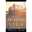 Nos Desertos da Vida | Marcelo Aguiar