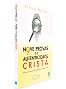 Nove Provas de Autenticidade Cristã | Patrick Dugan