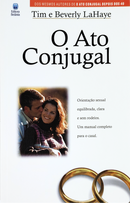 O Ato Conjugal | Tim e Beverly LaHaye