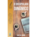 O Discipulado Dinâmico | Gary Kuhne