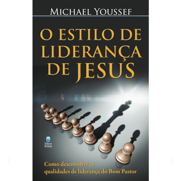 O Estilo de Liderança de Jesus | Michael Youssef