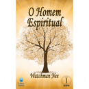 O Homem Espiritual Vol. 1 | Watchman Nee