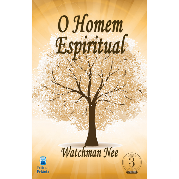 O Homem Espiritual Vol. 3 | Watchman Nee