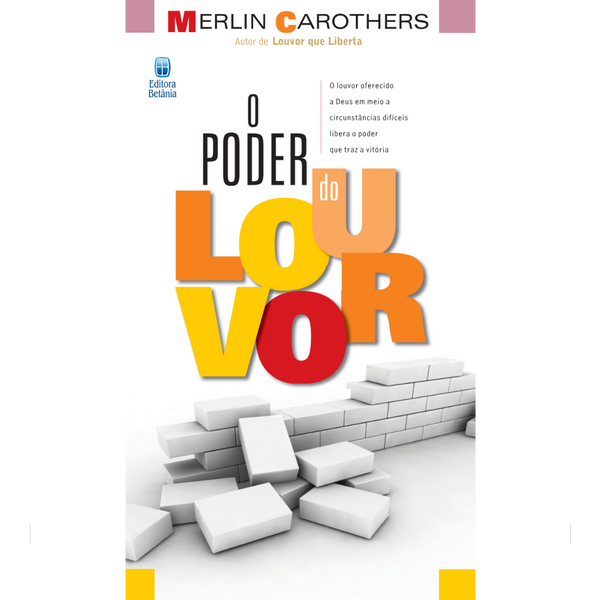 O Poder do Louvor | Merlin Carothers