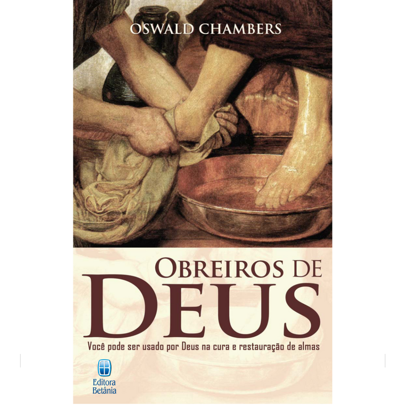 Obreiros de Deus | Oswald Chambers