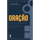 Oração: A Chave do Avivamento | Paul Y. Cho e R. Whitney Manzano