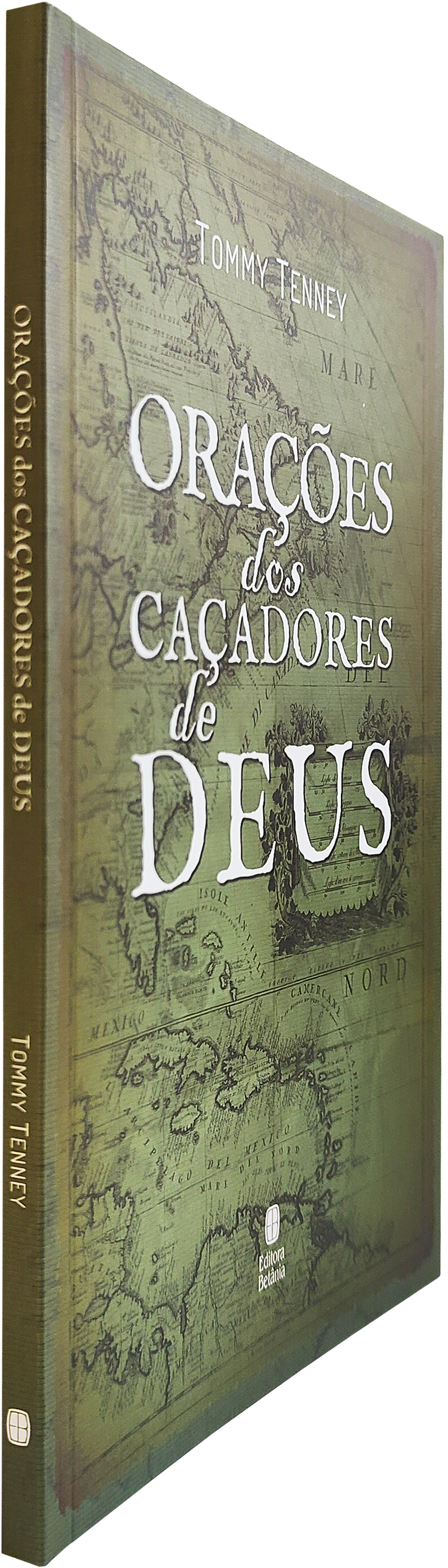 Orações dos Caçadores de Deus | Tommy Tenney