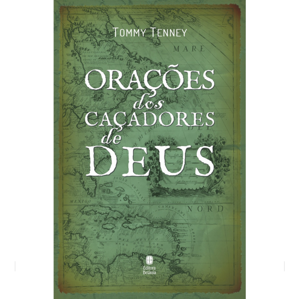 Orações dos Caçadores de Deus | Tommy Tenney