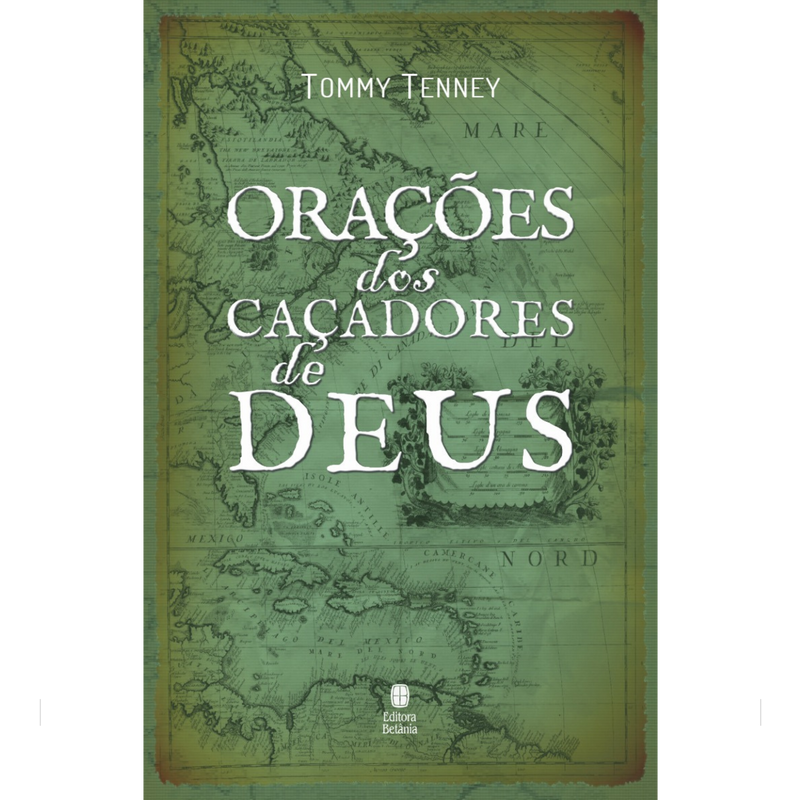 Orações dos Caçadores de Deus | Tommy Tenney