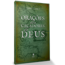 Orações dos Caçadores de Deus | Tommy Tenney