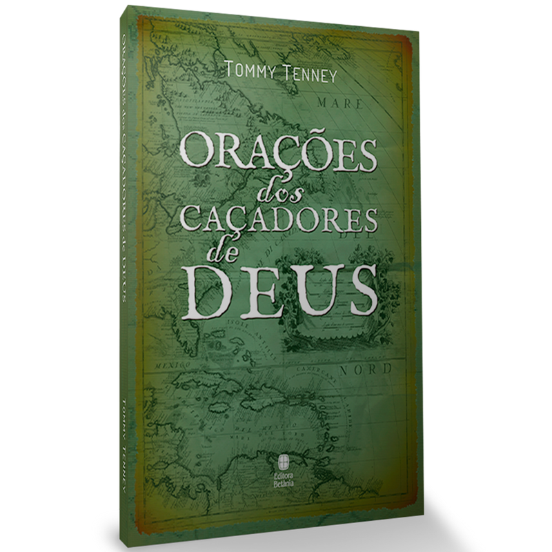 Orações dos Caçadores de Deus | Tommy Tenney