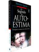O Segredo da Auto-Estima | Marcelo Aguiar