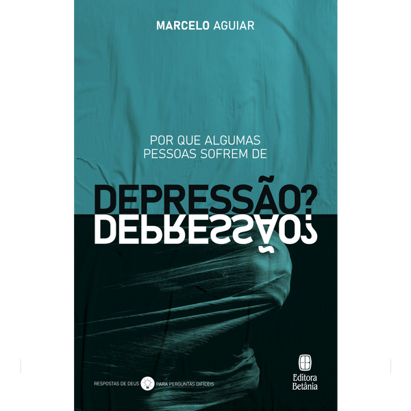 Por que Algumas Pessoas Sofrem de Depressão? | Marcelo Aguiar