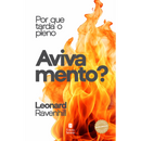 Por que Tarda o Pleno Avivamento? | Leonard Ravenhill | Nova Edição Capa Nova