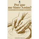 Por Que me Sinto Assim? | Sirlene Orcesi