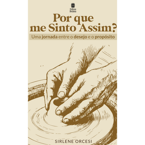 Por Que me Sinto Assim? | Sirlene Orcesi