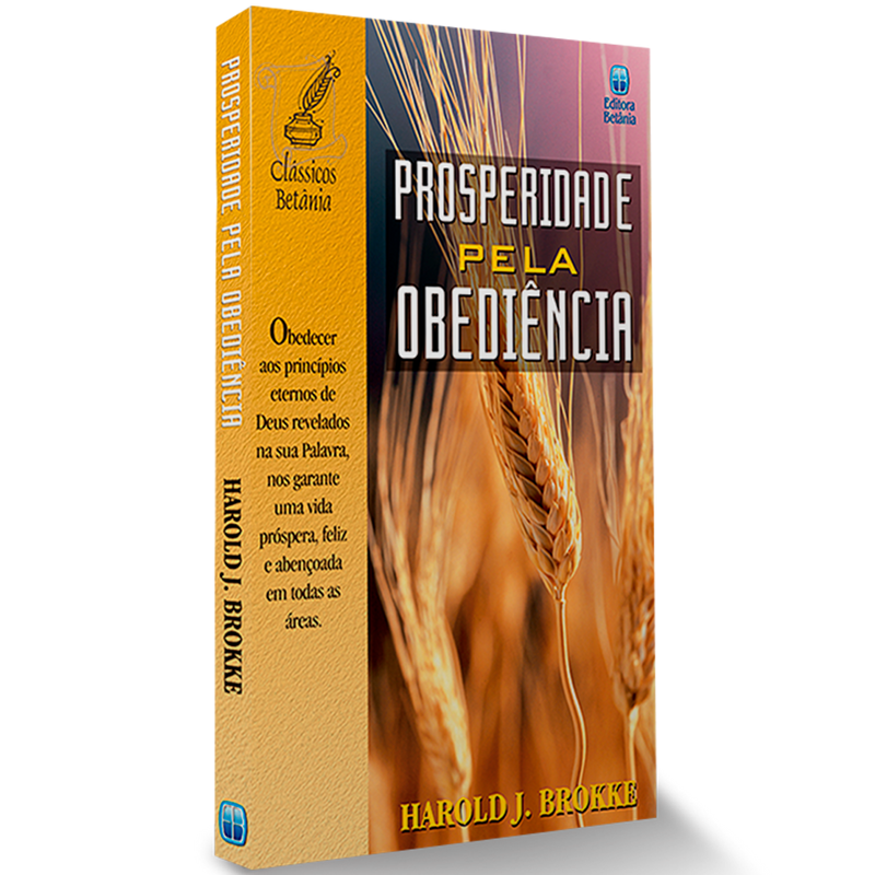 Prosperidade Pela Obediência | Harold J. Brokke