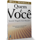 Quem é Você Quando Ninguém Está Olhando? | Bill Hybels