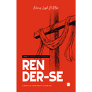 Render-se Completamente a Deus | Nancy Leigh DeMoss