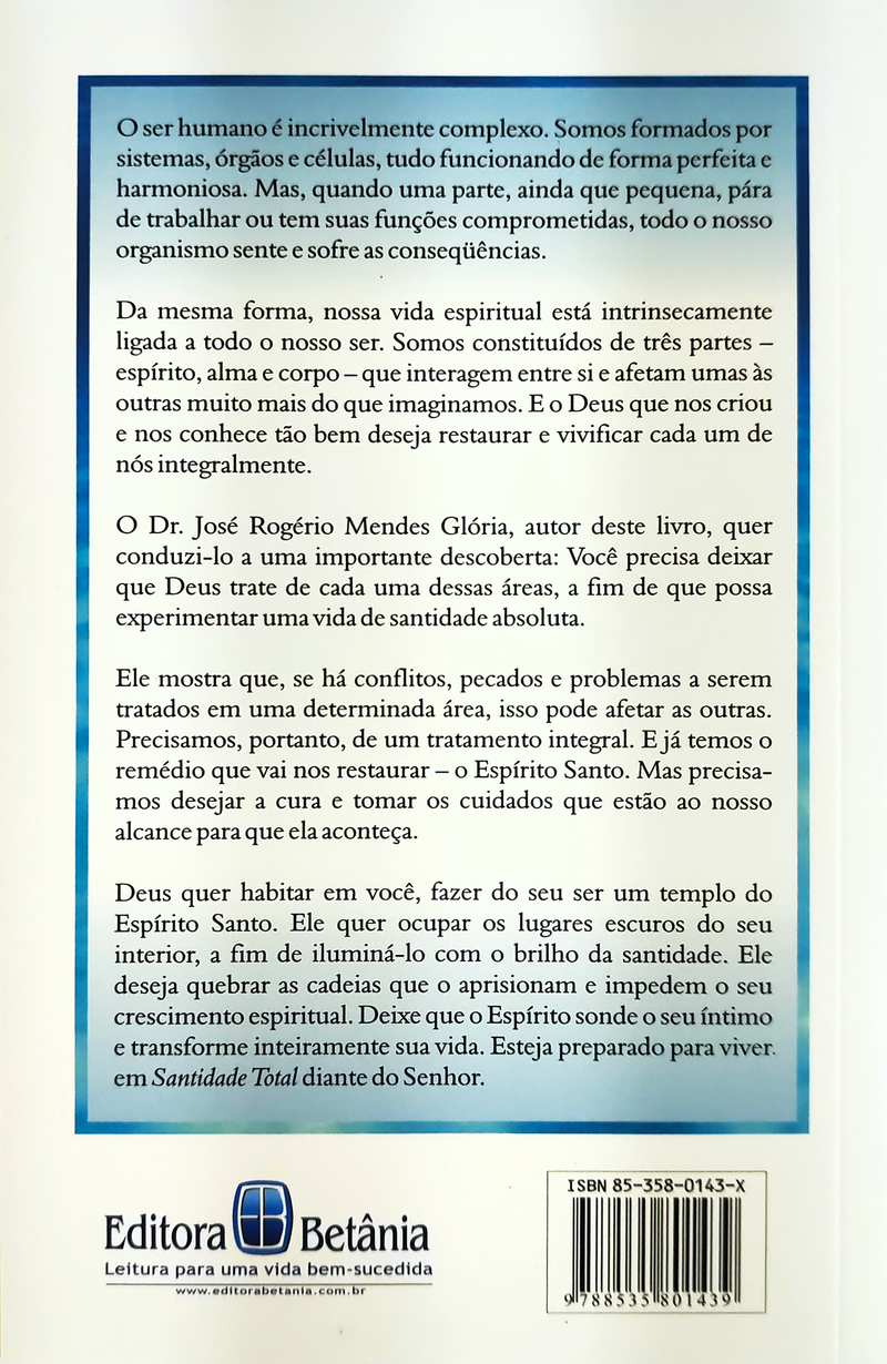 Santidade Total | Dr. José Rogério Mendes Glória
