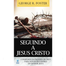 LIVRETE | Seguindo a Jesus Cristo | George Foster