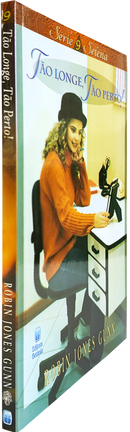 Selena Vol. 09 | Tão Longe, Tão Perto! | Robin Jones Gunn