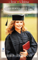 Selena Vol. 11 | Mais Perto que Nunca | Robin Jones Gunn