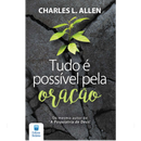 Tudo é Possível pela Oração | Charles L. Allen