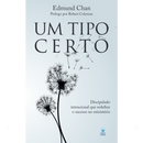 Um Tipo Certo | Edmund Chan
