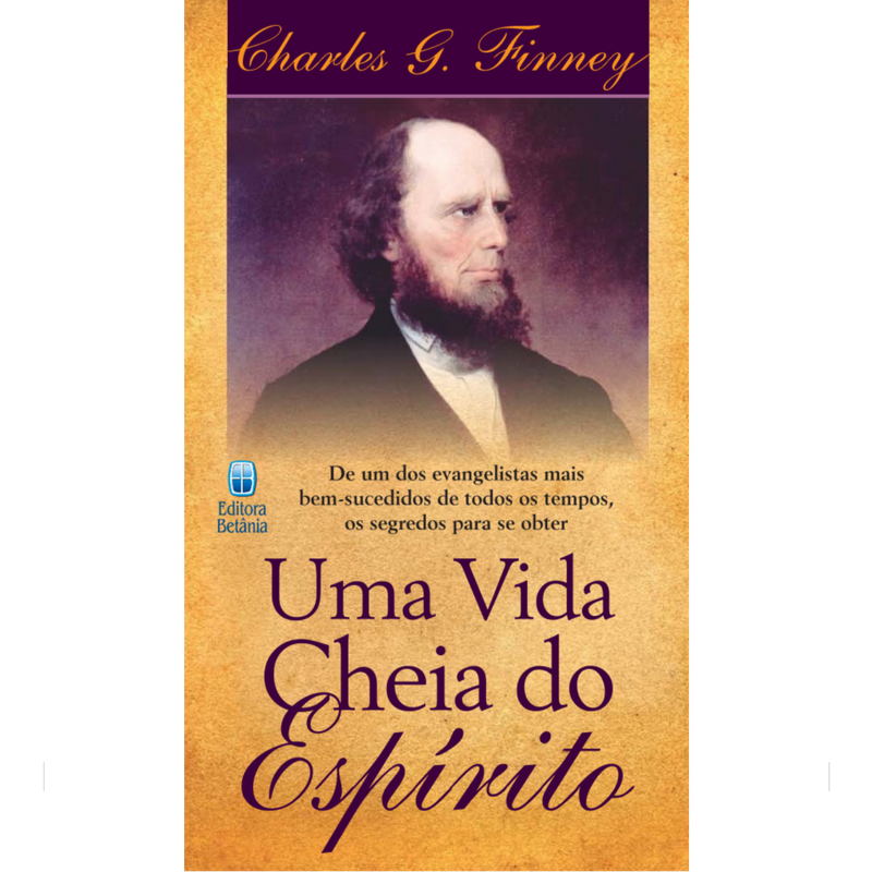 Uma Vida Cheia do Espírito | Charles Finney