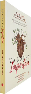 Valores Importam | Darlene Cunningham com Dawn Gauslin & Sean Lambert