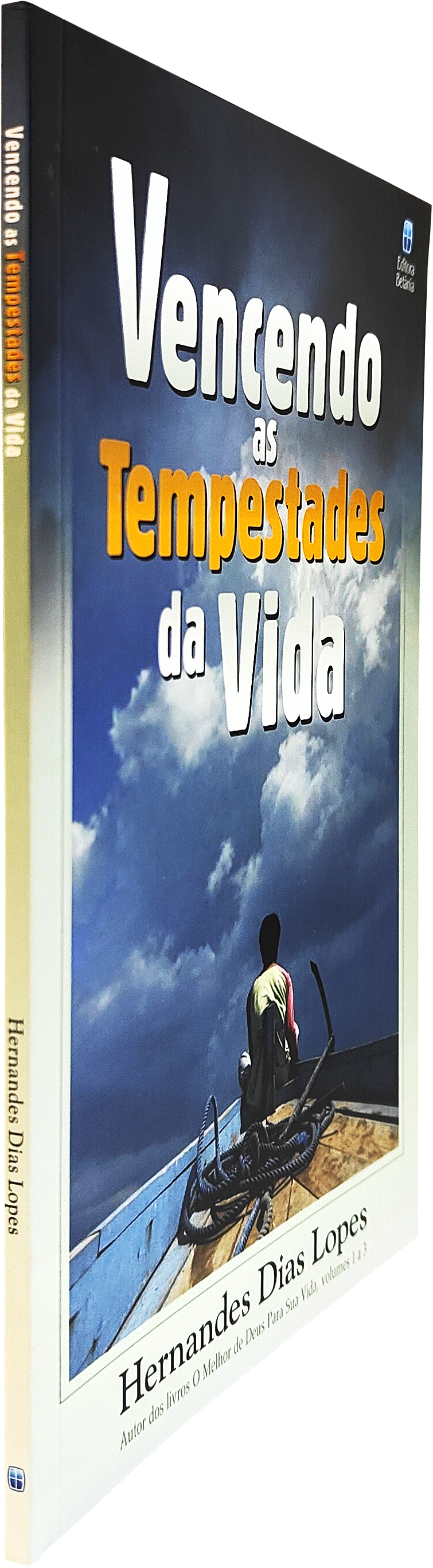 Vencendo as Tempestades da Vida | Hernandes Dias Lopes