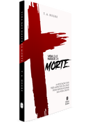 Vida Que Nasce da Morte | Ted A. Hegre