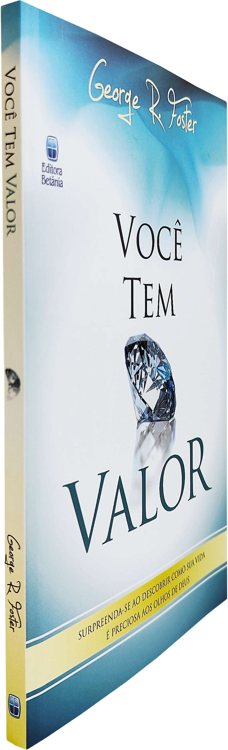 Você Tem Valor | George Foster