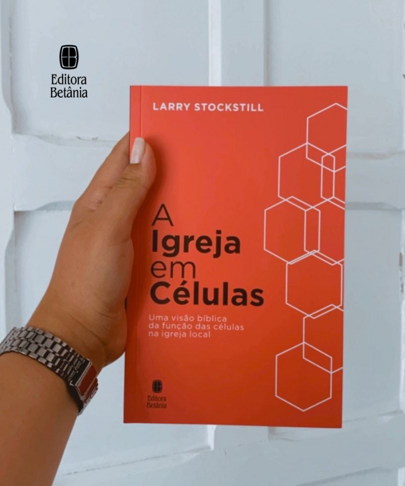 A Igreja em Células | Larry Stockstill