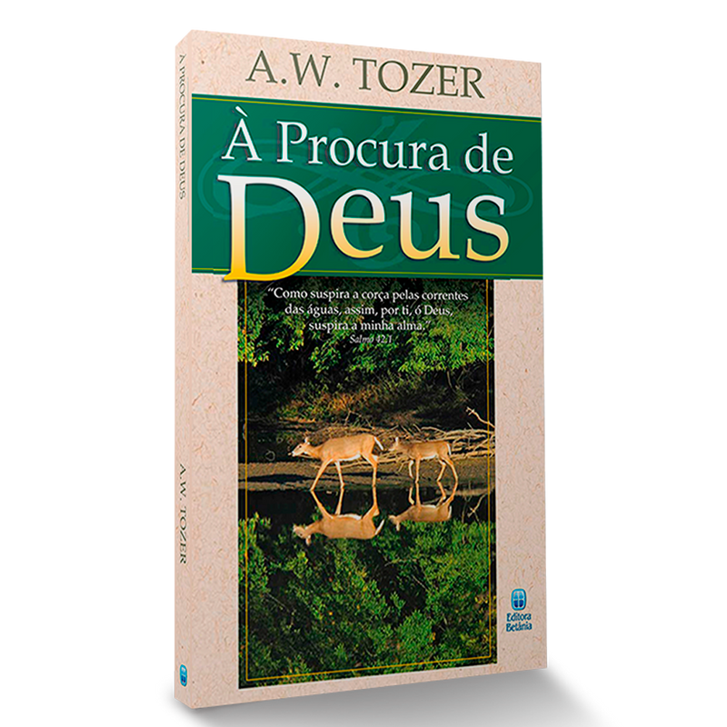 À Procura de Deus | A. W. Tozer